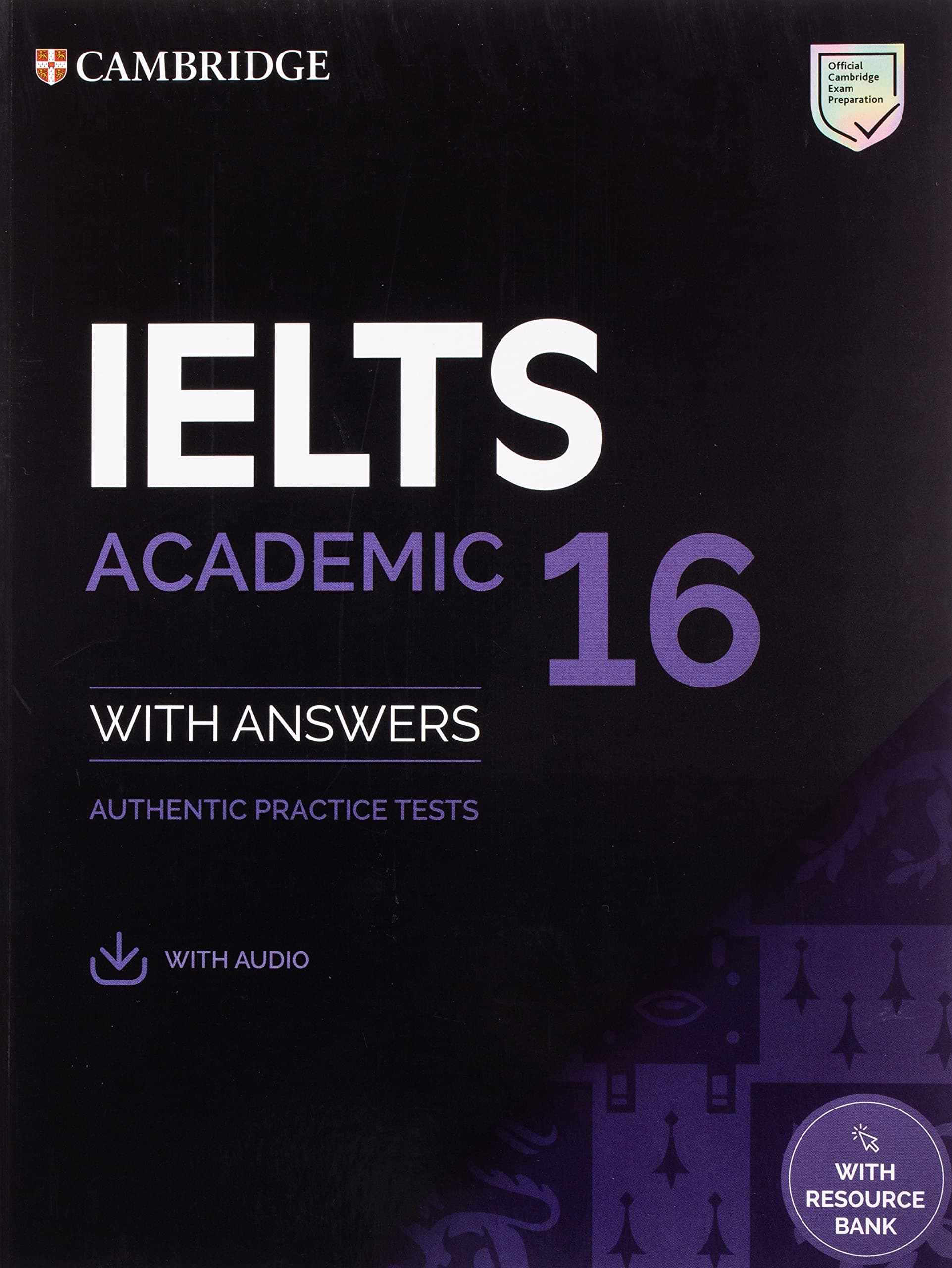 IELTS 16 Academic Student's Book with Answers with Audio with Resource Bank: Authentic Practice Tests (IELTS Practice Tests)