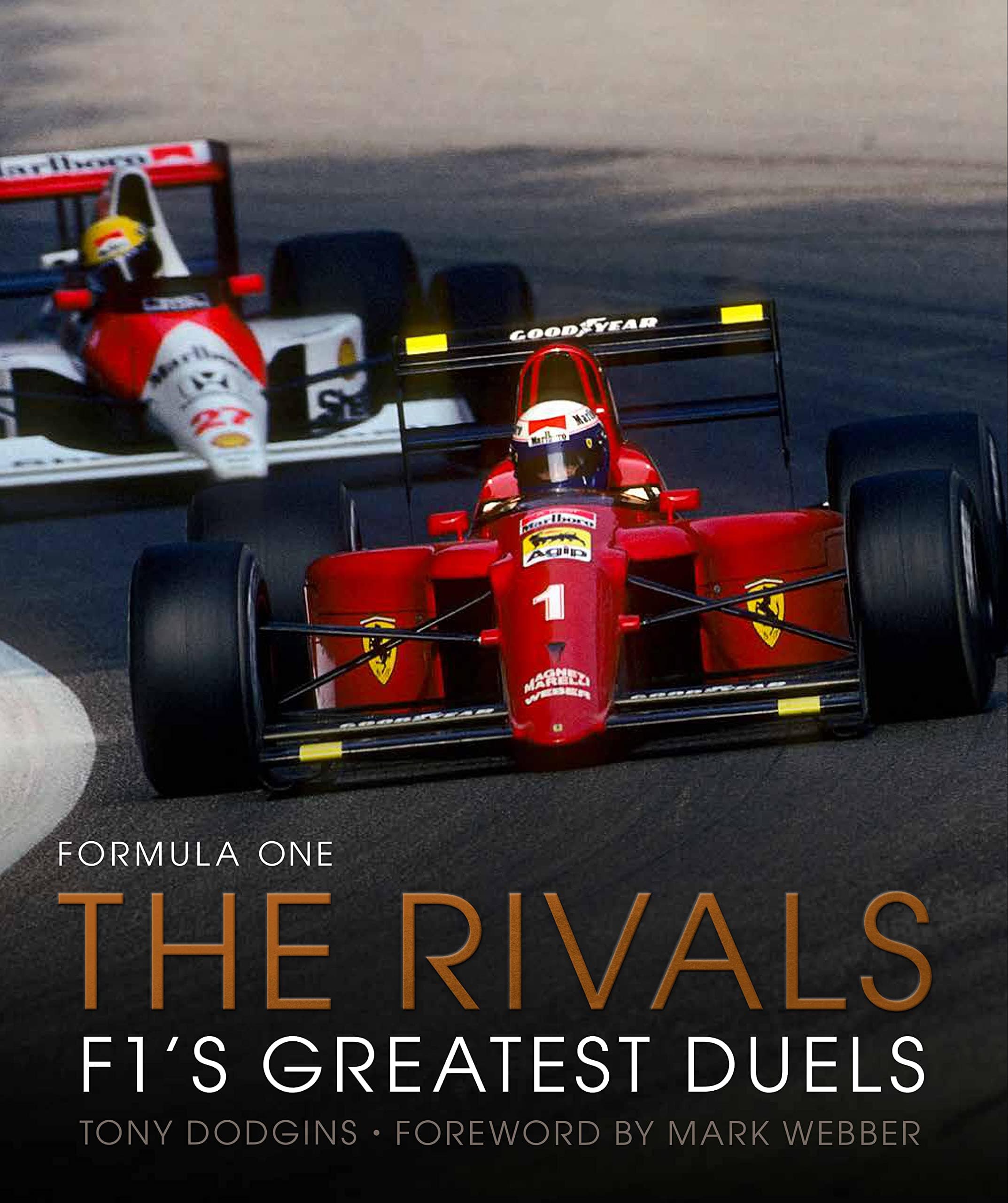 Formula One: The Rivals: F1's Greatest Duels (Volume 4)