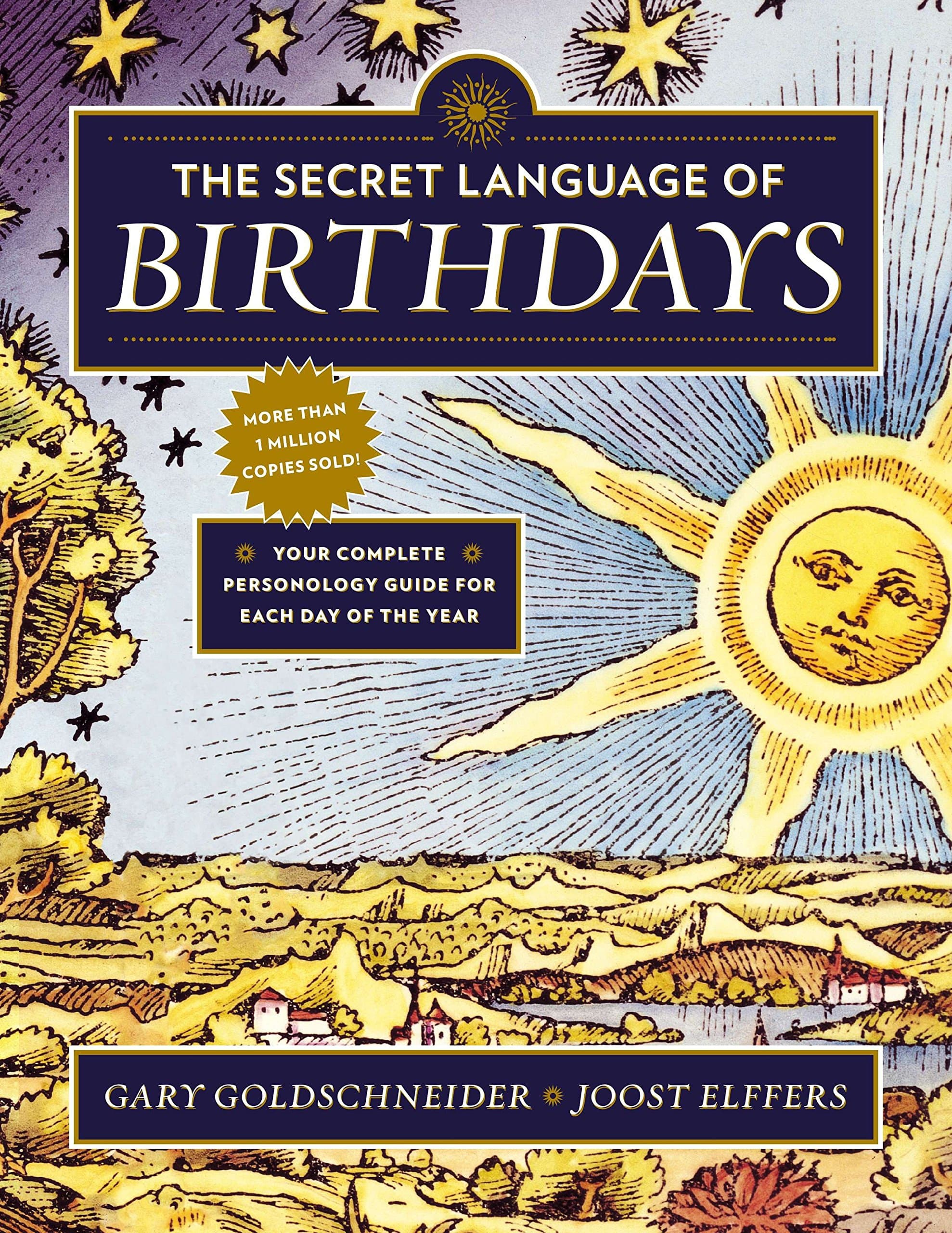The Secret Language of Birthdays: Your Complete Personology Guide for Each Day of the Year Paperback – Deckle Edge, 31 October 2013